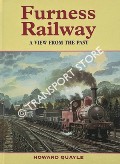 Furness Railway - A View from the Past by QUAYLE, Howard